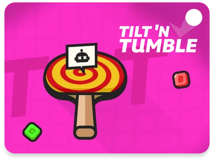 Tilt & Tumble